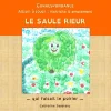 Le saule rieur (c) par Catherine Saublens