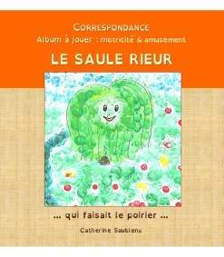 Le saule rieur (c) par Catherine Saublens
